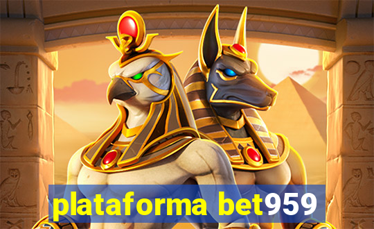 plataforma bet959